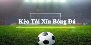 kèo tài xỉu